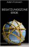 [Besatzungszone Erde 01] • Besatzungszone Erde